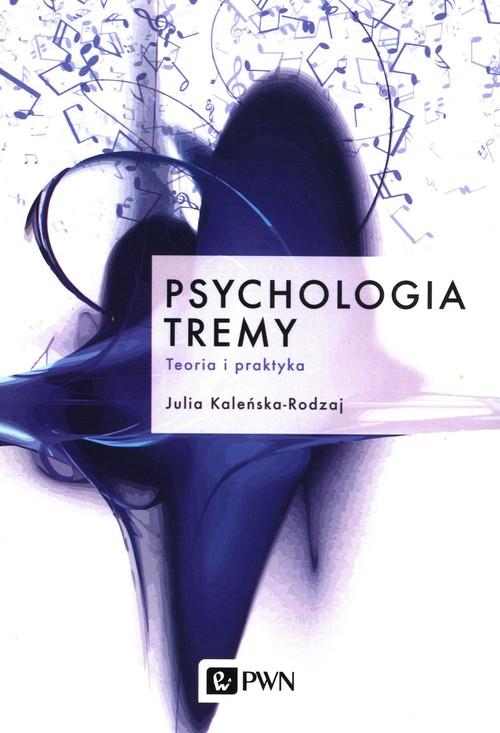 książka Julia Kaleńska-Rodzaj Psychologia tremy