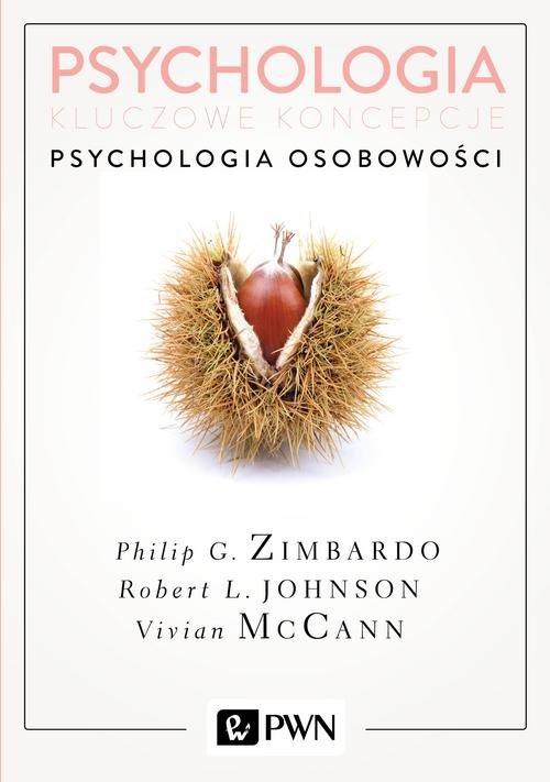 książka Vivian McCann, Robert Johnson, Philip Zimbardo Psychologia. Kluczowe koncepcje. T. 4 Psychologia osobowości