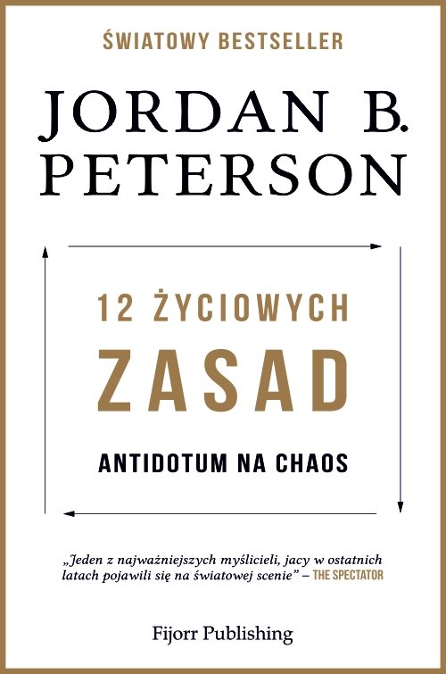 książka Peterson Jordan B. 12 życiowych zasad. Antidotum na chaos
