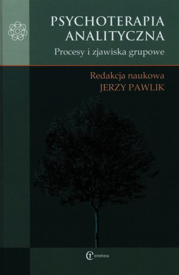 książka Pawlik Jerzy Psychoterapia analityczna. Procesy i zjawiska grupowe