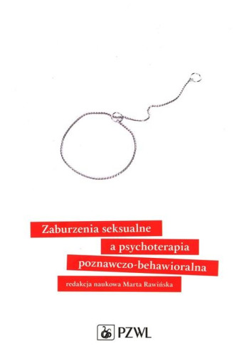 książka Rawińska Marta Zaburzenia seksualne a psychoterapia poznawczo-behawioralna