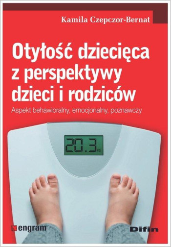 książka Czepczor-Bernat Kamila Otyłość dziecięca z perspektywy dzieci i rodziców