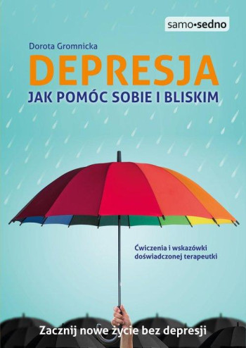 książka Dorota Gromnicka Depresja. Jak pomóc sobie i bliskim