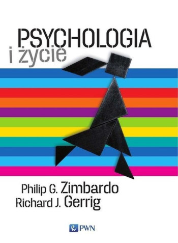 książka Richard J. Gerrig, Philip G. Zimbardo Psychologia i życie