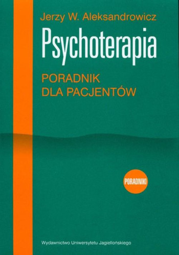 książka Jerzy W. Aleksandrowicz Psychoterapia. Poradnik dla pacjentów