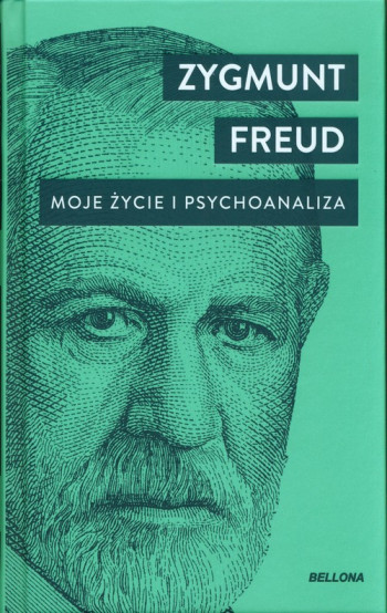 książka Zygmunt Freud Moje życie i psychoanaliza