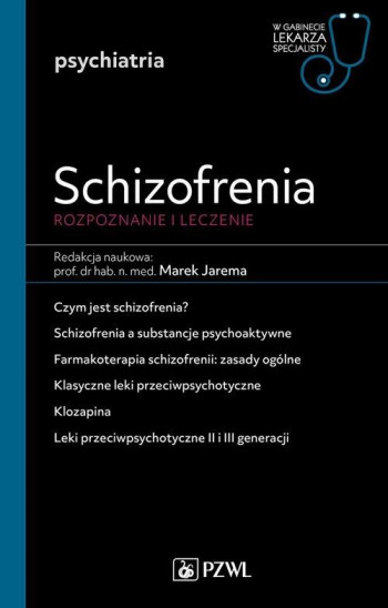 książka prof dr hab n med Marek Jarema - schizofrenia, rozpoznanie i leczenie