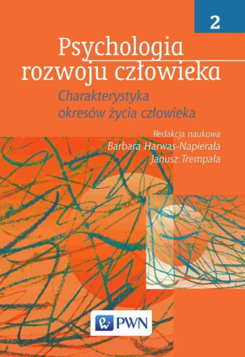 książka Harwas-Napierała Barbara, Trempała Janusz Psychologia rozwoju człowieka Tom 2