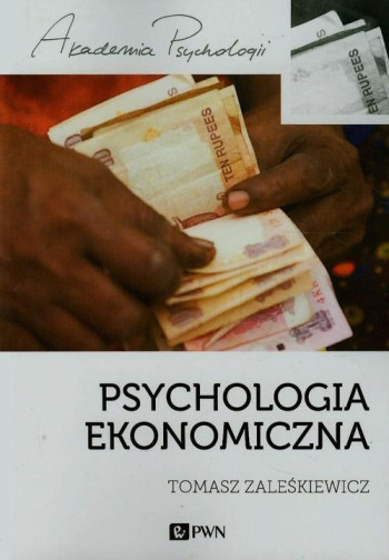 książka Zaleśkiewicz Tomasz Psychologia ekonomiczna