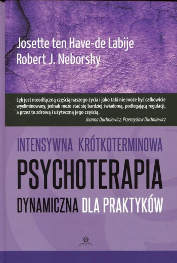 książka Have-de Labije Josette ten Intensywna krótkoterminowa psychoterapia dynamiczna dla praktyków